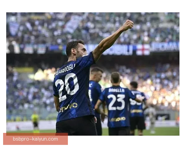 恰尔汗奥卢训练方式受到关注，状态持续提升引发各界期待